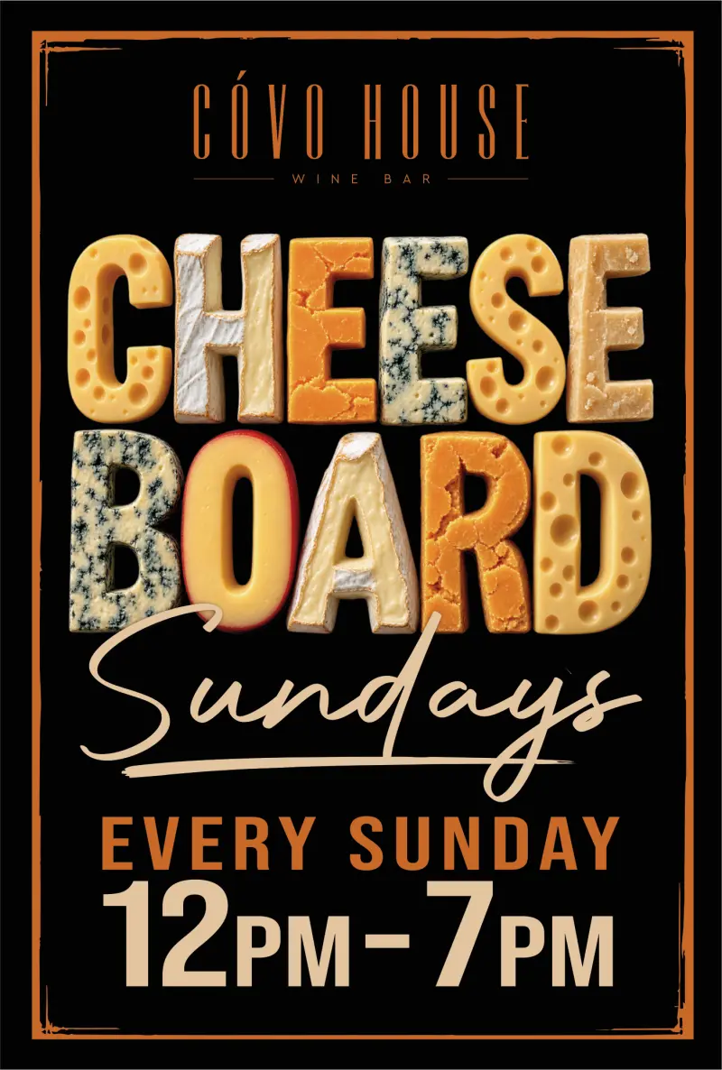 Cheese Board Sundays, every Sunday 12pm to 7pm.